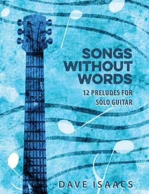 Songs Without Words de Dave Isaacs