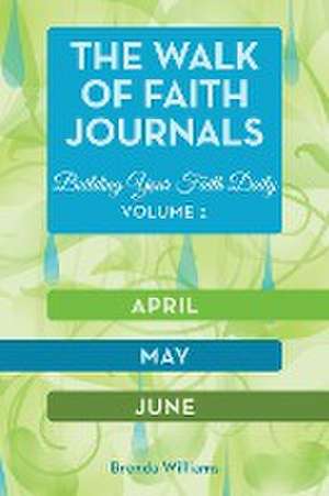 The Walk of Faith Journals de Brenda Williams