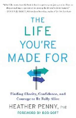 The Life You're Made For de Heather Penny