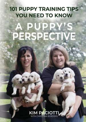 A Puppy's Perspective de Kim Anne Paciotti