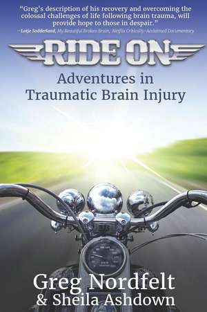 Ride on: Adventures in Traumatic Brain Injury de Sheila Ashdown