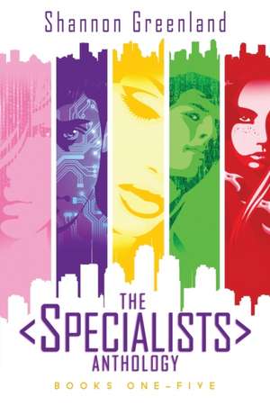 The Specialists Anthology de Shannon Greenland