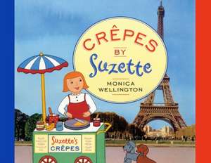 Crêpes by Suzette de Monica Wellington