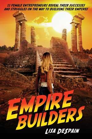 Empire Builders de Lisa DeSpain