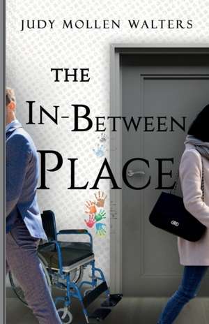 The In-Between Place de Judy Walters