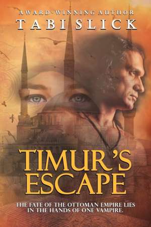 Timur's Escape de Tabi Slick