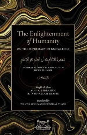 The Enlightenment of Humanity de Shaykh Ibrahim Niasse