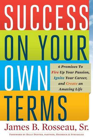 Success on Your Own Terms de James B Rosseau