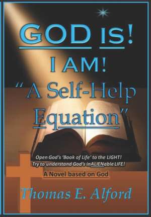 God Is! de Thomas E Alford