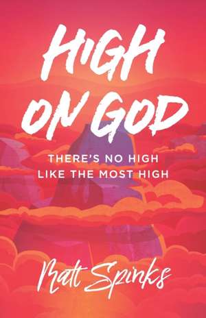 High on God de Matt Spinks