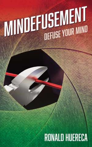Mindefusement: Defuse Your Mind de Wendy Belles