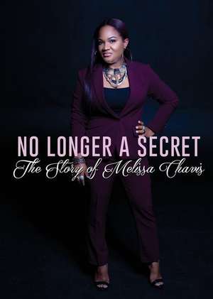 No Longer A Secret de Melissa D Chavis