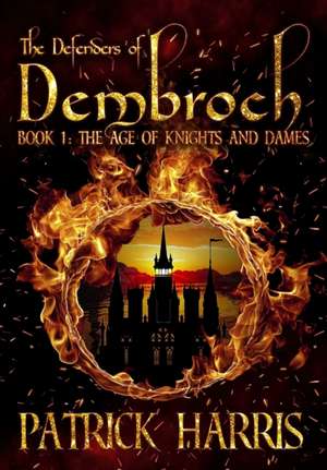 The Defenders of Dembroch de Patrick Harris