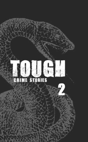 Tough 2: Crime Stories de Michael Bracken