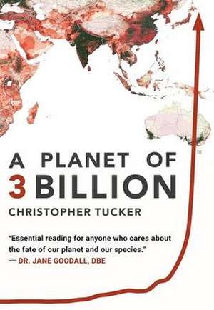 A Planet of 3 Billion de Christopher Kevin Tucker