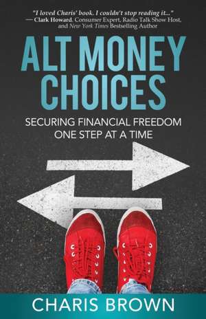 Alt Money Choices de Charis Brown