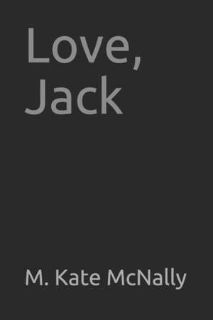 Love, Jack de M. Kate McNally