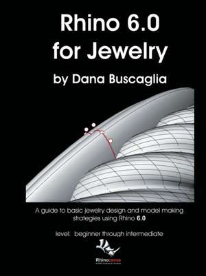 Rhino 6.0 for Jewelry de Dana Buscaglia