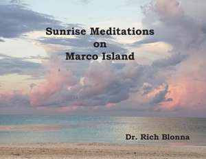 Sunrise Meditations on Marco Island de Blonna