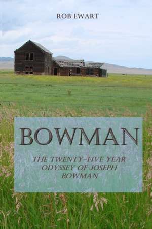Bowman de Rob Ewart