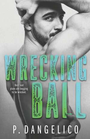 Wrecking Ball de P. Dangelico