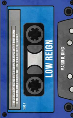 Low Reign de Mario D. King