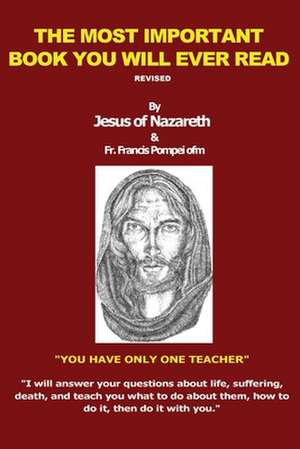 THE MOST IMPORTANT BOOK YOU WILL EVER READ de Jesus Christ