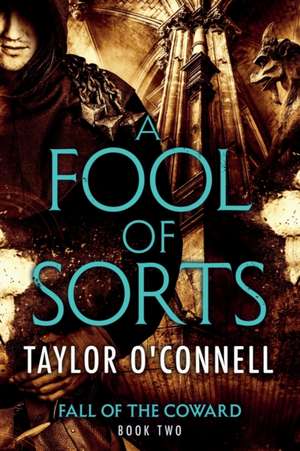 A Fool Of Sorts de Taylor O'Connell