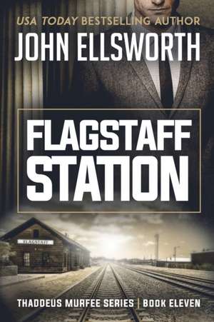 Flagstaff Station de John Ellsworth