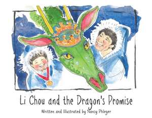 Li Chou and the Dragon's Promise de Nansy Phleger