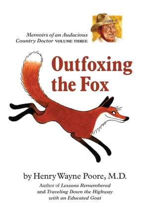 Outfoxing the Fox de Henry Wayne Poore