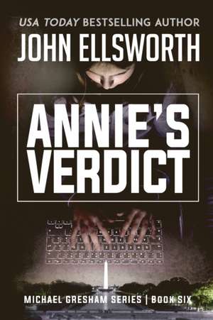 Annie's Verdict de John Ellsworth