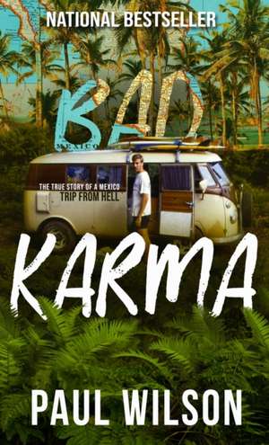 Bad Karma de Paul Wilson