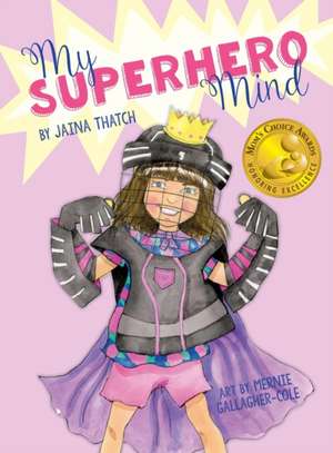 My Superhero Mind de Jaina Marie Thatch