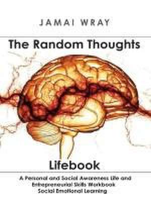 The Random Thoughts Lifebook de Jamai Wray