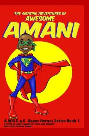 The Amazing Adventures of Awesome Amani de Samuels Jamiyl