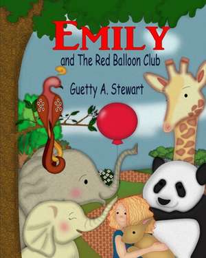 Emily & The Red Balloon Club de Guetty a. Stewart