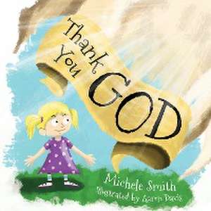 Thank You God de Michele D Smith