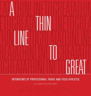 A Thin Line to Great de Felicenne Houston Ramey