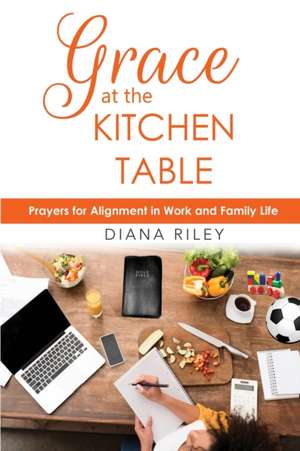 Grace at the Kitchen Table de Diana Riley