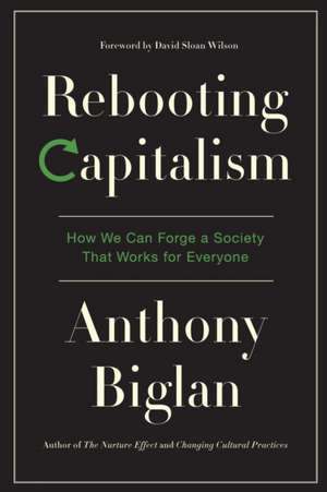 Rebooting Capitalism de Anthony Biglan