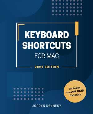 Keyboard Shortcuts for Mac de Jordan Kennedy