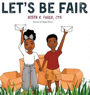 Let's Be Fair de Robyn K. Fuller