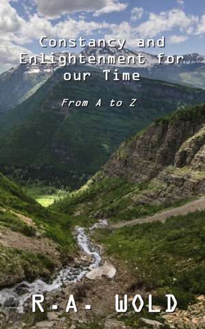 Constancy and Enlightenment For our Time de R. A. Wold