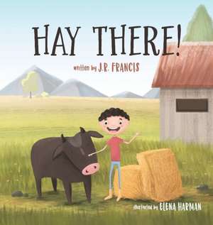 Hay There! de J R Francis