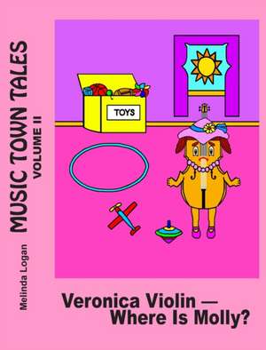 Veronica Violin-Where Is Molly? de Melinda Logan