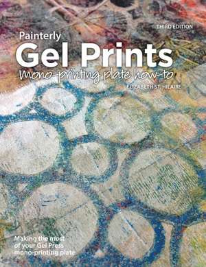 Painterly Gel Prints de Elizabeth St Hilaire