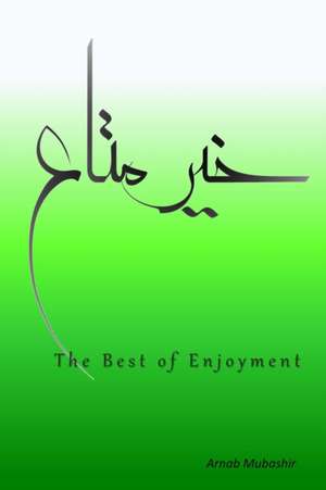 The Best of Enjoyment de Arnab Mubashir