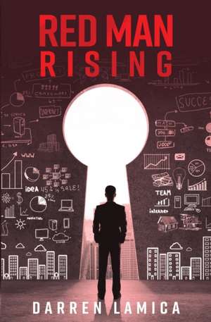 Red Man Rising de Darren Lamica