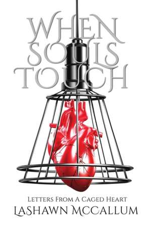 When Souls Touch de LaShawn McCallum
